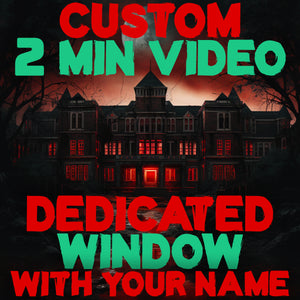 VIP PACKAGE: 2 MIN CUSTOM VIDEO + DEDICATED WINDOW IN YOUR NAME (1 of 200)
